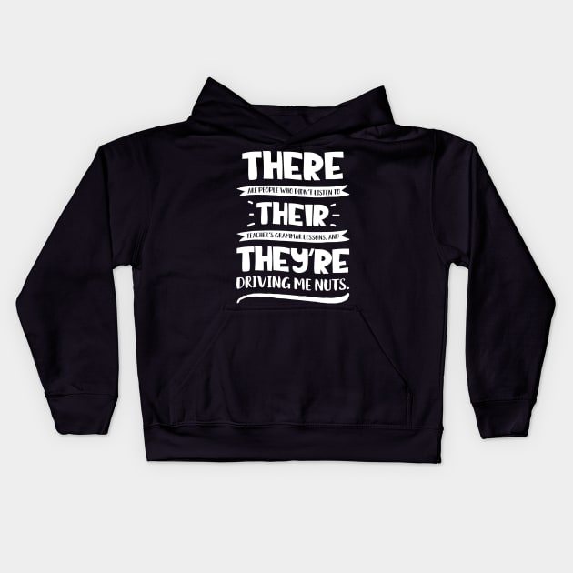 There Their They're T shirt English Grammar Funny Teacher Kids Hoodie by Alison Cloy